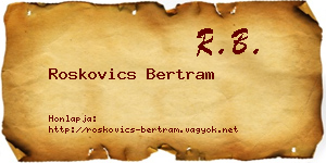 Roskovics Bertram névjegykártya